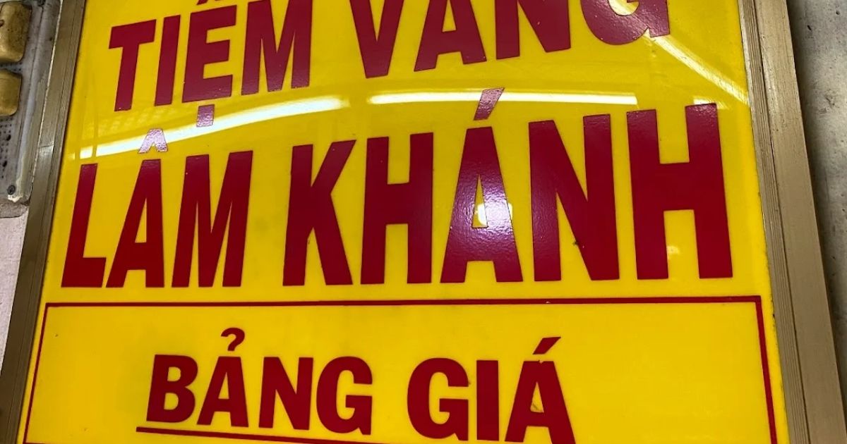 Giá vàng Lâm Khánh 1 hôm nay, giá vàng tiệm vàng Lâm Khánh 1 mới nhất